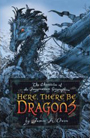 The Chronicles of the Imaginarium Geographica - Here, There Be Dragons - James A. Owen