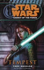Star Wars: Legacy of the Force - Book 3 - Tempest - Troy Denning